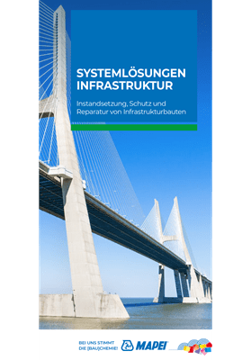 Systemlösungen Infrastruktur – Instandsetzung, Schutz &amp; Reparatur von Infrastrukturbauten
